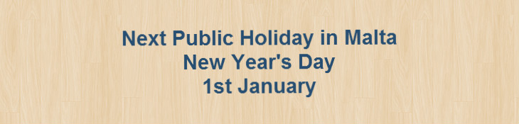 Next Public Holiday – New Year’s Day – 1st January